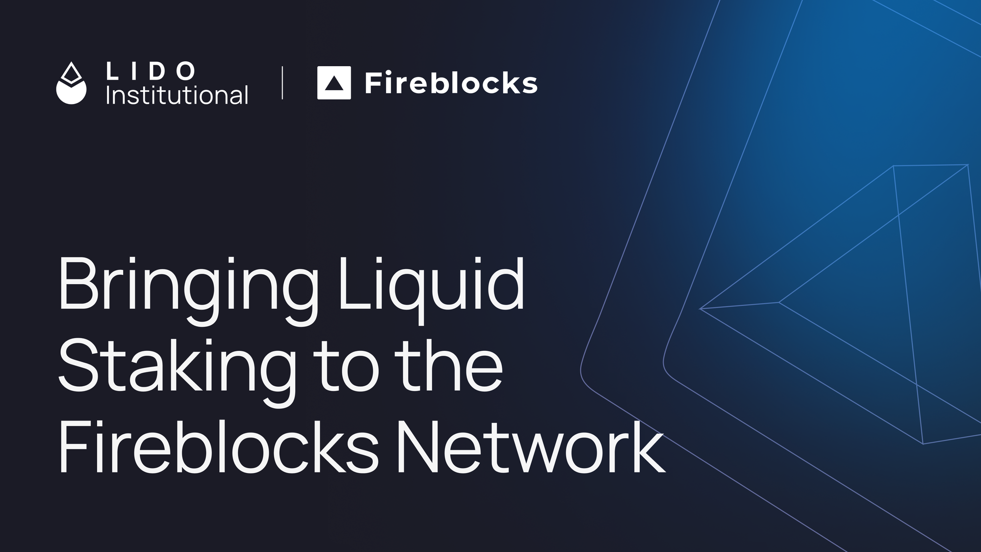 Bringing Liquid Staking to the Fireblocks Network