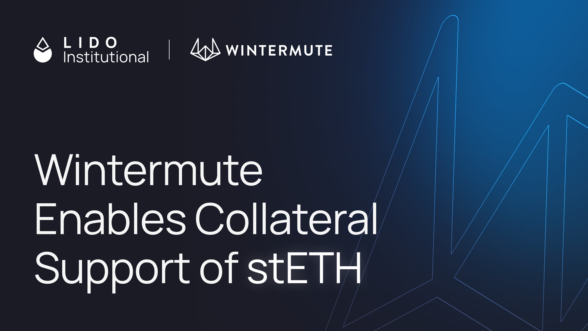 Wintermute Enables Collateral Support of stETH