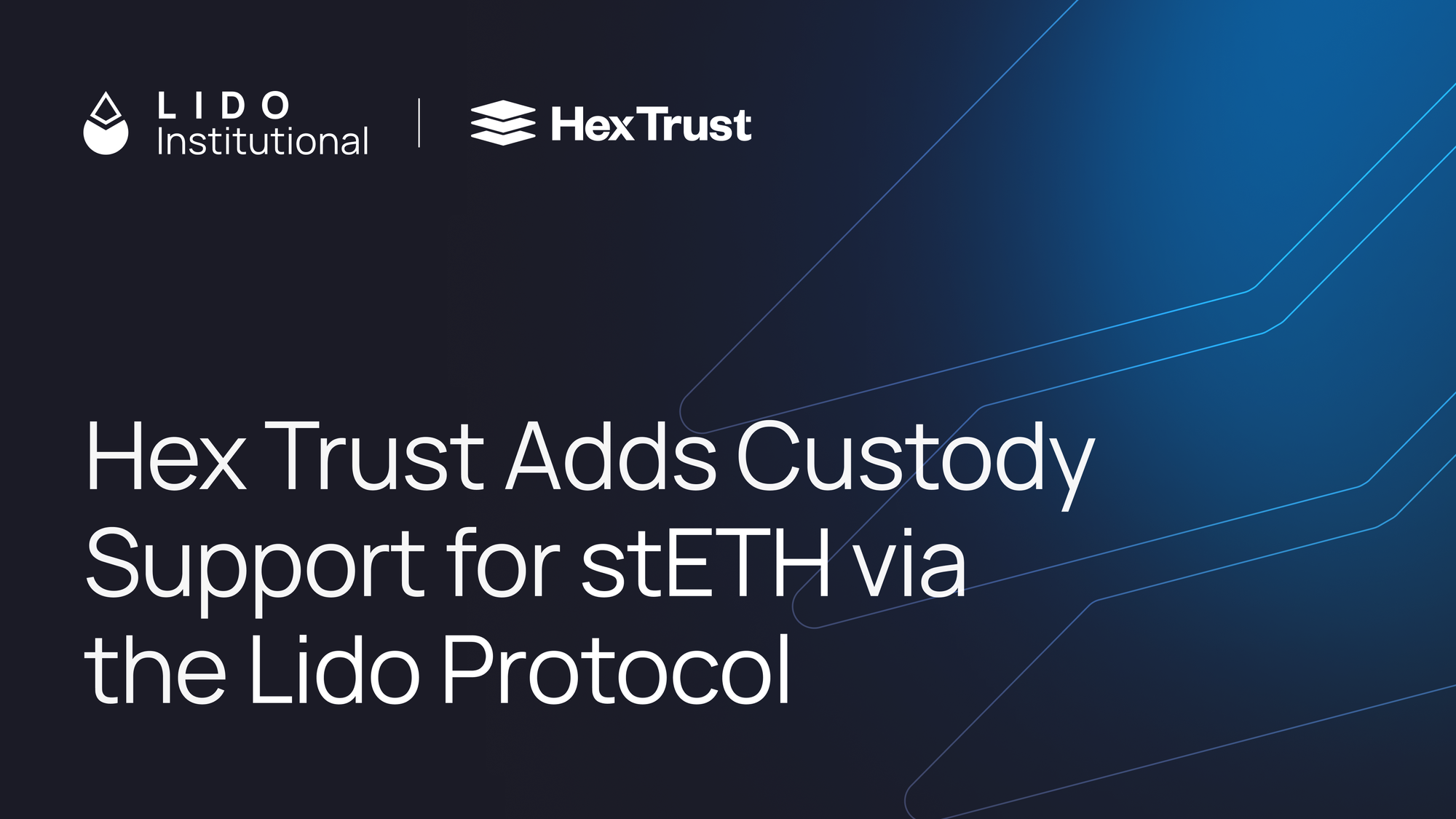Hex Trust Adds Custody Support for stETH via the Lido Protocol