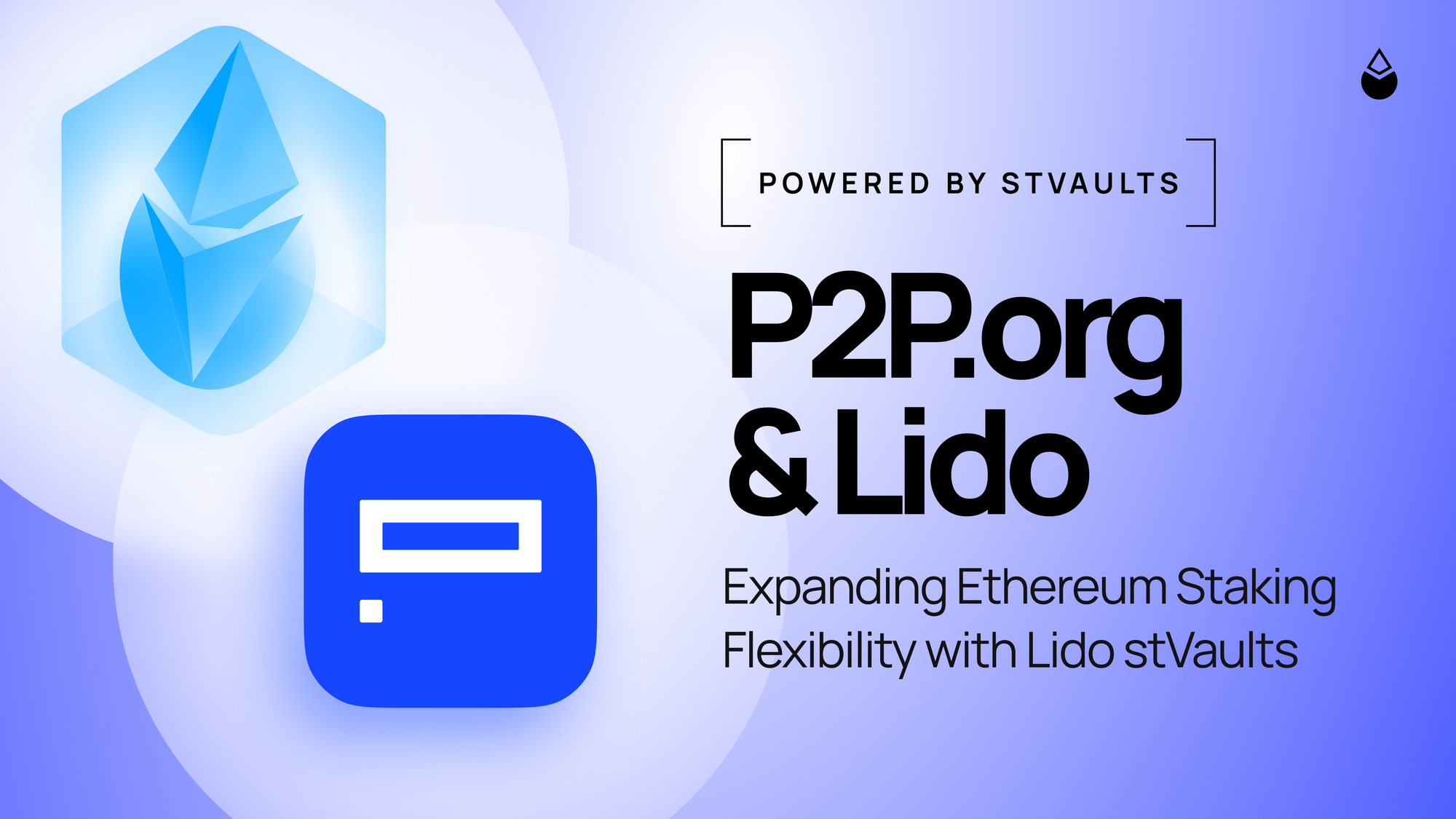 V3 & P2P.org: Expanding Ethereum Staking Flexibility with Lido stVaults