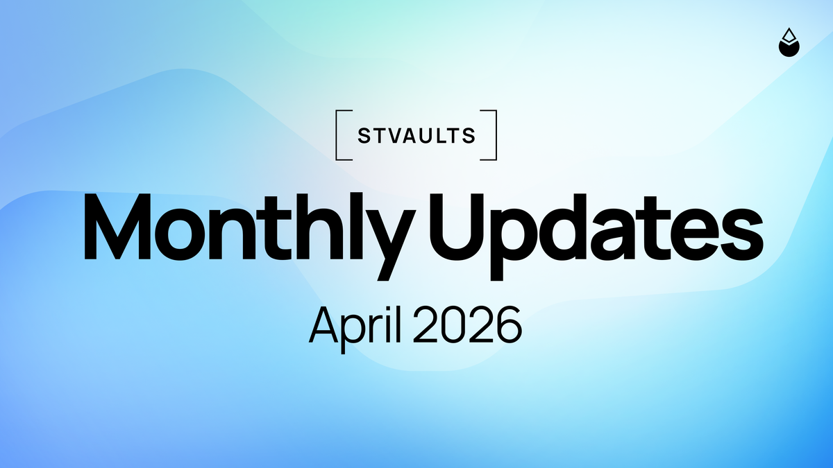 stVaults Monthly Updates: April 2026