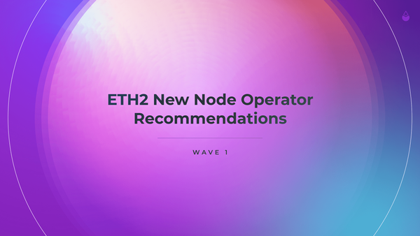ETH2 New Node Operator Recommendations - Wave 1