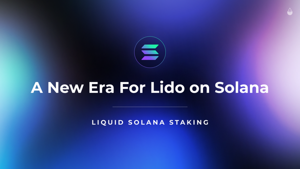A New Era For Lido on Solana