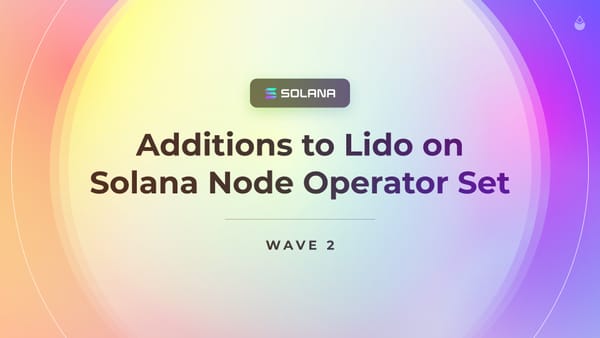 Additions to the Lido on Solana Node Operator Set - Wave 2