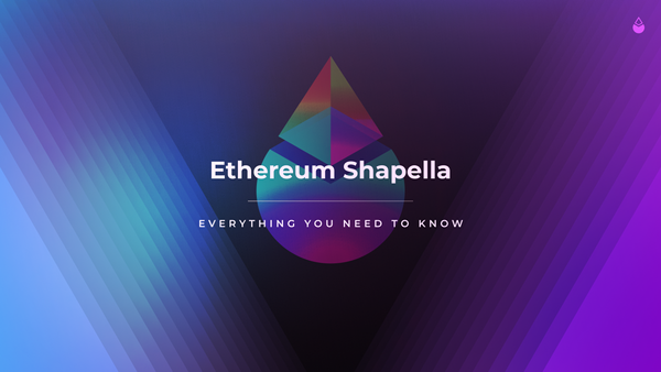 Ethereum Shapella - Frequently Asked Questions (FAQ)