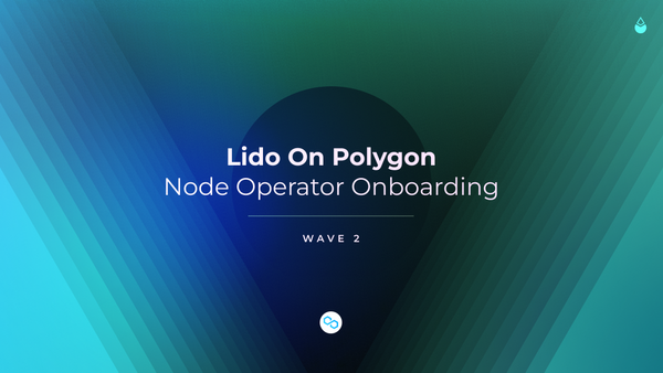 Lido on Polygon - Wave 2 Onboarding