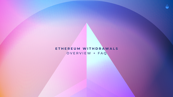 Lido on Ethereum Withdrawals: Guide & Frequently Asked Questions