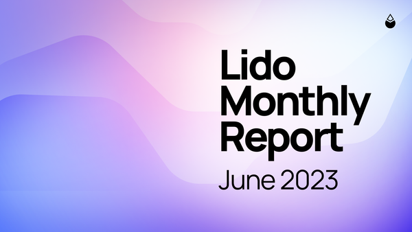 Lido Monthly Report: June  2023