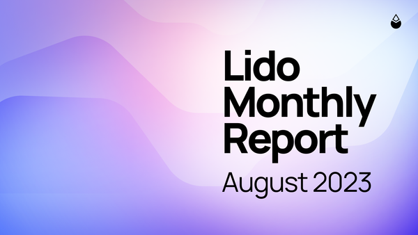 Lido Monthly Report: August 2023