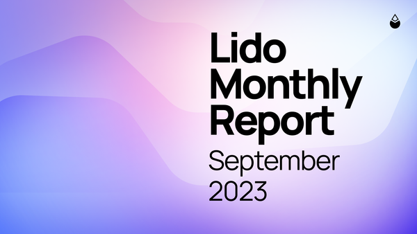 Lido Monthly Report: September 2023