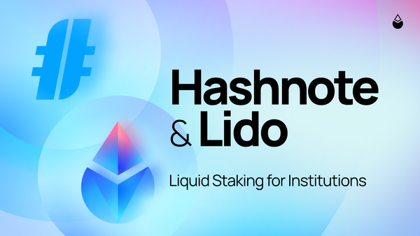 Institutional Grade Liquid Staking With Hashnote and Lido