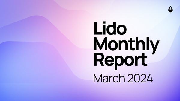 Lido Monthly Report: March 2024