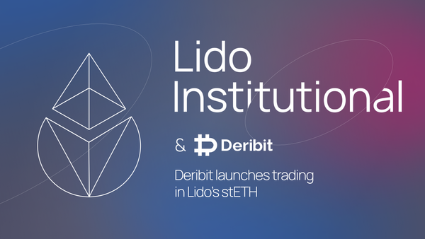 Deribit Launches Trading in Lido’s stETH