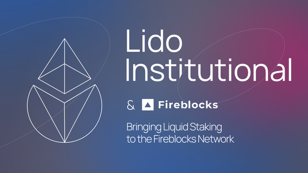 Bringing Liquid Staking to the Fireblocks Network
