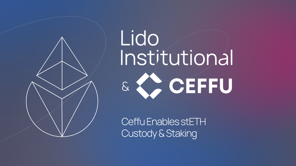 Ceffu Enables stETH Custody & Staking