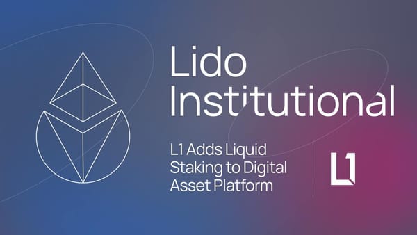L1 Adds Liquid Staking to Digital Asset Platform