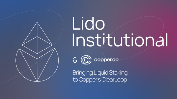 Lido Brings Liquid Staking To Copper's ClearLoop