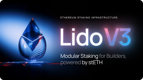 Introducing Lido V3: Ethereum Staking Infrastructure