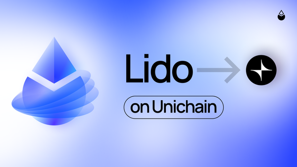 Lido's stETH & wstETH Now On Unichain
