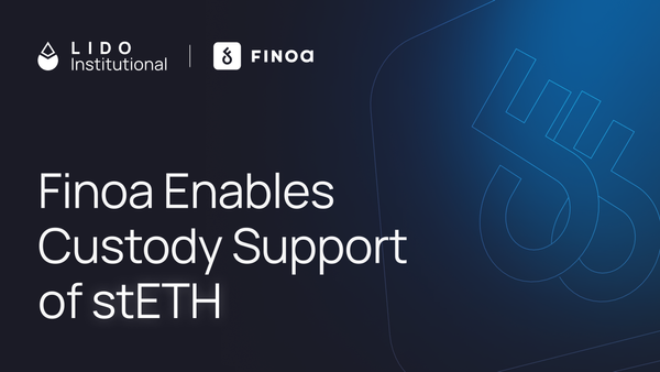 Finoa Enables Custody Support of stETH