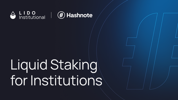 Institutional Grade Liquid Staking With Hashnote and Lido