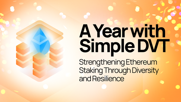 A Year with Simple DVT: Strengthening Ethereum Staking Through Diversity and Resilience