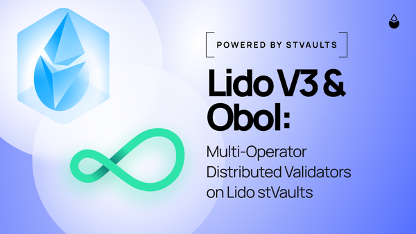 Lido V3 & Obol: Multi-Operator Distributed Validators on Lido stVaults