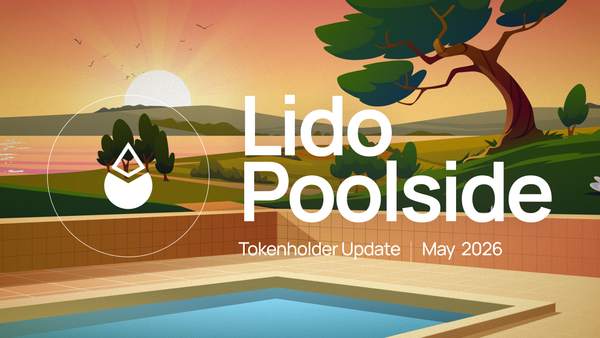 Lido Poolside Recap: Tokenholder Update, May 2026