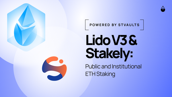 Lido V3 & Stakely: Public & Institutional ETH Staking With stVaults